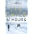 61 Hours