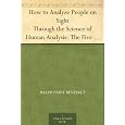 How To Analyze People On Sight Through The Science Of Human Analysis: The Five 