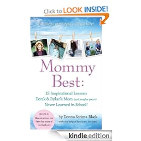 MommyBest: 13 Inspirational Lessons Derek & Dylan's Mom (and maybe yours) Never Learned in School