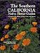 Southern California Native Flower Garden, The: A Guide to Size, Bloom, Foliage, Color, and Texture
