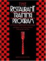 The Restaurant Training Program: An Employee Training Guide for Managers