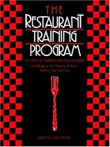 The Restaurant Training Program: An Employee Training Guide for Managers