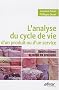 L'analyse du cycle de vie d'un produit ou d'un service : Applications et mises en pratique