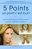 Livres Acupuncture - 5 points, un point c'est tout!