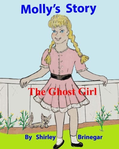 Molly's Story: The Ghost Girl