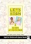 Let's Sign and Down Syndrome: Signs for Children with Special Needs (Let's Sign Series)