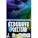 Sideways Position  [The Positions Of Love, Book XII]