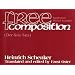 Free Composition: Vol. 3 of New Musical Theories and Fantiasies, Music Edition