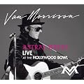 Astral Weeks: Live at the Hollywood Bowl