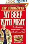 My Beef with Meat: The Healthiest Arg...