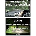 ULTIMATE DRIVING CRAFT 2 DAY & NIGHT DOUBLE DVD. Roadcraft, Advanced driving from Sergeant Chris Gilbert former Met. Police Advanced Driving School Hendon Instructor/Examiner. Instructor to Prince William & Prince Harry.