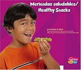 Meriendas saludables / Healthy Snacks (Pebble Plus Bilingual) Schuh, Mari