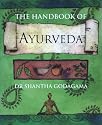 The Handbook of Ayurveda: A Practical Guide to India's Medical Wisdom