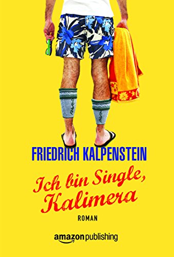 Ich bin Single, Kalimera (Herbert 1) (German Edition)