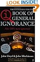 QI: The Book of General Ignorance (The Noticeably Stouter Edition)