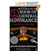 QI: The Book of General Ignorance (The Noticeably Stouter Edition)