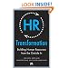 HR Transformation: Building Human Resources From the Outside In