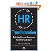 HR Transformation: Building Human Resources from the Outside in