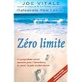 Z�ro limite : Le programme secret hawa�en pour l'abondance, la sant�, la paix et plus encore