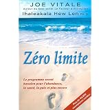 Z�ro limite : Le programme secret hawa�en pour l'abondance, la sant�, la paix et plus encorepar Joe Vitale