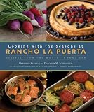ISBN: 1584797096 - Cooking with the Seasons at Rancho La Puerta: Recipes from the World-Famous Spa
