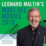 Leonard Maltin s Must-See Movies 2010 Day-to-Day Calendar: 365 Reviews and Recommendations