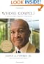 Whose Gospel?: A Concise Guide to Progressive Protestantism (Whose Religion?)