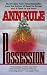 Possession by Ann Rule