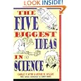 The Five Biggest Ideas in Science (Wiley Popular Science) by Charles M. Wynn and Arthur W. Wiggins