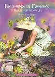 Believing in Faeries: A Manual for Grown Ups