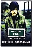 Nine Inch Nails 2005: Toothful Voodoland