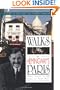 Walks In Hemingway's Paris: A Guide To Paris For The Literary Traveler