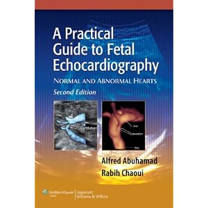Click here to buy A Practical Guide to Fetal Echocardiography: Normal and Abnormal Hearts by Alfred Z Abuhamad and Rabih Chaoui.