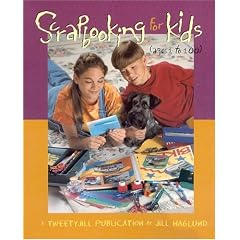 Scrapbooking for Kids, Ages 1 to 100