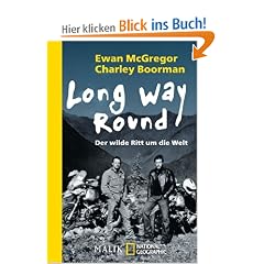 Long Way Round: Der wilde Ritt um die Welt