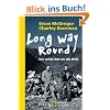 Long Way Round: Der wilde Ritt um die Welt