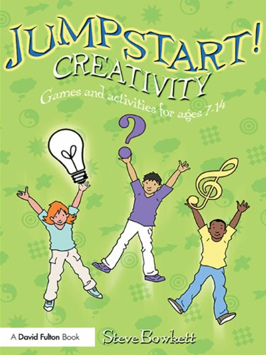 Jumpstart! Creativity: Games and Activities for Ages 7-14