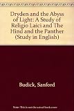 Dryden and the abyss of light : a study of 'Religio Laici' and 'The hind and the panther'