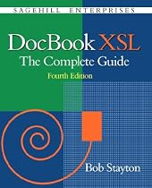 DocBook Xsl: The Complete Guide (4th Edition)