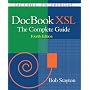 DocBook XSL: The Complete Guide (4th Edition)