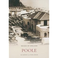 Poole (Images of England) (Archive Photographs)