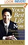 Your Best Life Now: 7 Steps to Living at Your Full Potential