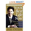 Your Best Life Now: 7 Steps to Living at Your Full Potential