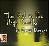 The Rat in the High Castle