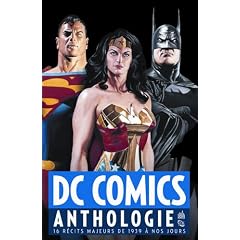 DC Comics Anthologie : 15 r�cits majeurs de 1939 � nos jours