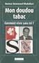 Mon doudou tabac, comment vivre sans toi ? : Strat�gie de d�conditionnement �motionnel