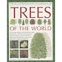 The Illustrated Encyclopedia of Trees of the World: The Ultimate Reference and Identification Guide to More Than 1100 of the Most Spectacular, ... ... Commissioned Artworks and Photographs