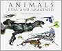 Animals Real and Imagined: The Fantasy of What Is and What Might Be
