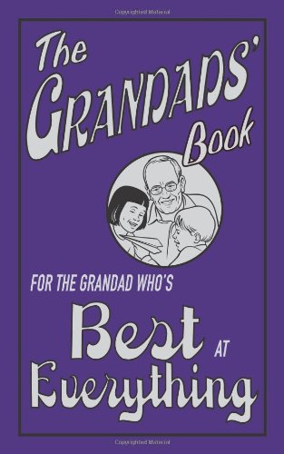 The Grandads Book: For the Grandad Whos Best at Everything