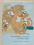 Shared living : mixed residential communities in Northern Ireland